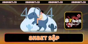 8kbet Sập
