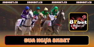 Đua Ngựa 8kbet