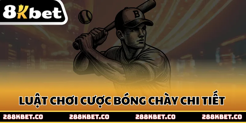 Luật chơi cược bóng chày 8kbet chi tiết nhất